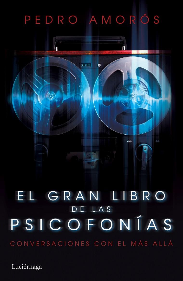 GRAN LIBRO DE LAS PSICOFONÍAS, EL | 9788415864981 | AMOROS, PEDRO