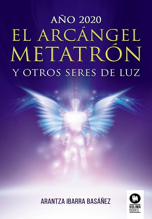 ARCÁNGEL METATRÓN, EL | 9788417566982 | IBARRA BASÁÑEZ, ARANTZA