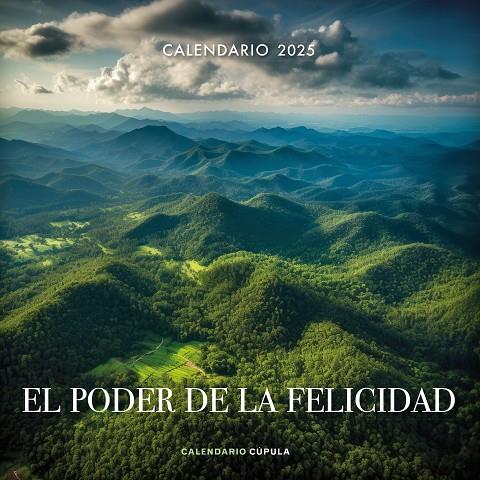 2025 CALENDARIO EL PODER DE LA FELICIDAD  | 9788448041670 | AA. VV.