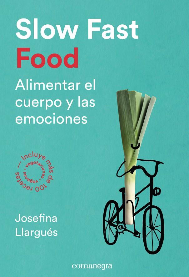 SLOW FAST FOOD | 9788416605163 | LLARGUÉS, JOSEFINA