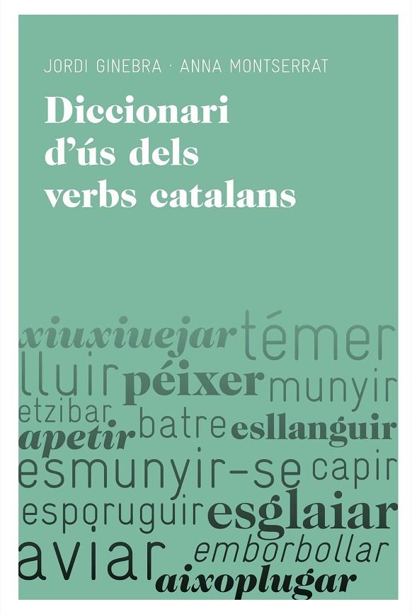 DICCIONARI D'US DELS VERBS CATALANS | 9788492672219 | GINEBRA, JORDI/ MONTSERRAT, ANNA