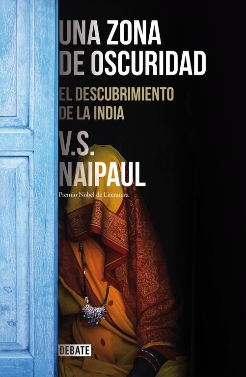 UNA ZONA DE OSCURIDAD | 9788499925301 | NAIPAUL,V.S.