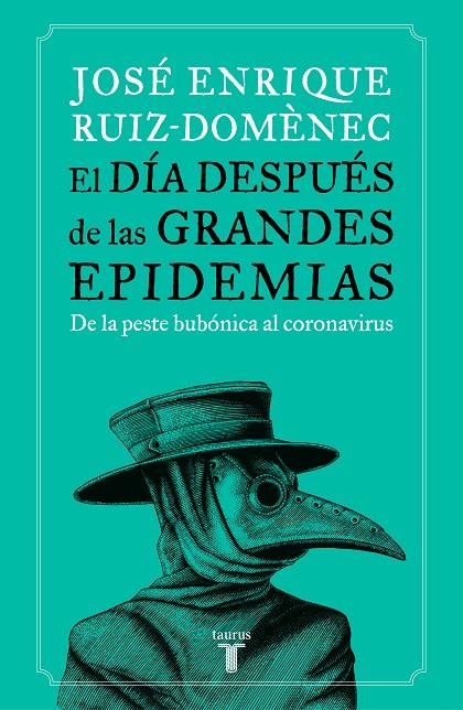 DIA DESPUES DE LAS GRANDES EPIDEMIAS, EL | 9788430623785 | RUIZ-DOMÈNEC, JOSÉ ENRIQUE