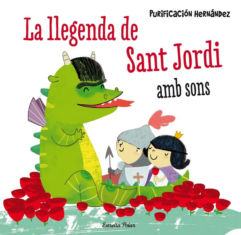 LA LLEGENDA DE SANT JORDI. AMB SONS | 9788490576601 | PURIFICACIÓN HERNÁNDEZ