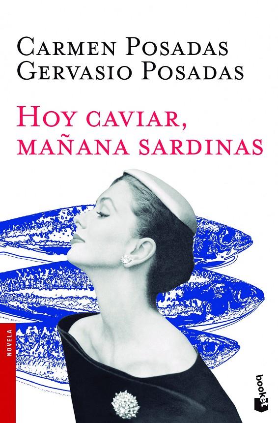 HOY CAVIAR MAÑANA SARDINAS | 9788408119159 | POSADAS, CARMEN