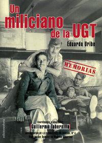 UN MILICIANO DE LA UGT  | 9788489212435 | URIBE, EDUARDO