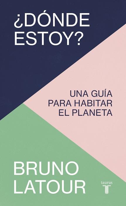 DÓNDE ESTOY? | 9788430624287 | LATOUR, BRUNO