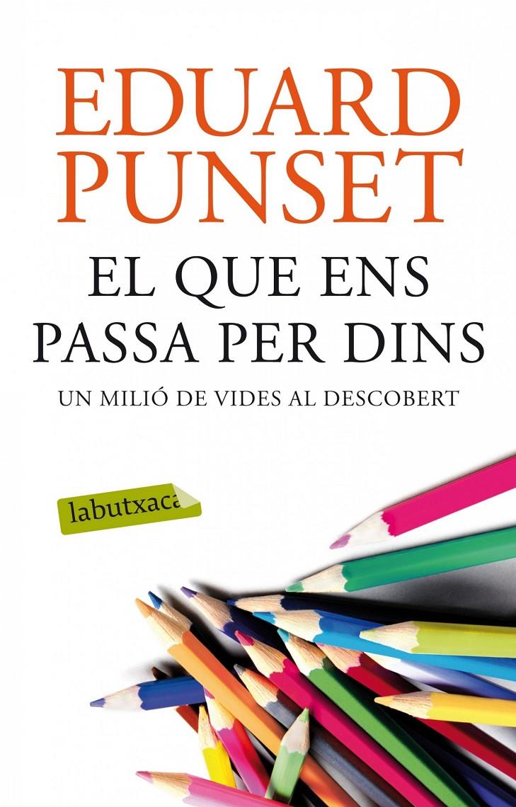 QUE ENS PASSA PER DINS, EL | 9788499308159 | PUNSET, EDUARDO