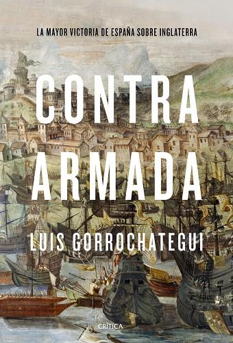 CONTRA ARMADA | 9788491992301 | GORROCHATEGUI, LUIS