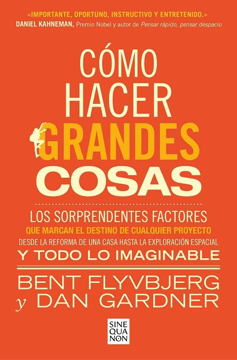 CÓMO HACER GRANDES COSAS | 9788466674249 | FLYVBJERG, BENT/GARDNER, DAN