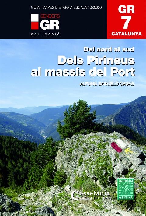 DELS PIRINEUS AL MASSÍS DEL PORT GR7 | 9788490346105 | BARCELÓ CASAS, ALFONS