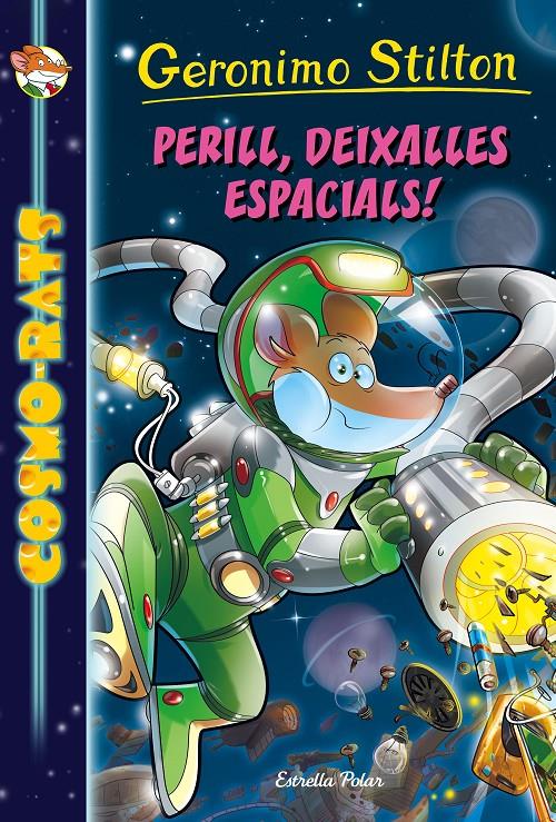 PERILL, DEIXALLES ESPACIALS! | 9788416519996 | GERONIMO STILTON