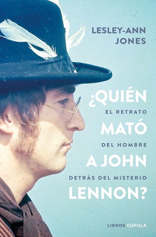 QUIÉN MATÓ A JOHN LENNON? | 9788448027476 | JONES, LESLEY-ANN