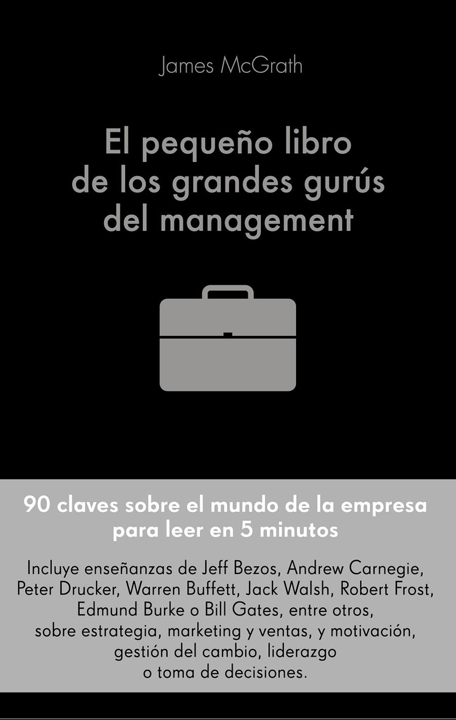 PEQUEÑO LIBRO DE LOS GRANDES GURÚS DEL MANAGEMENT, EL | 9788416928491 | MCGRATH, JIM