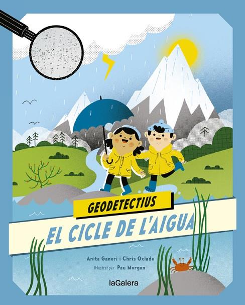 GEODETECTIUS 1. EL CICLE DE L'AIGUA | 9788424667290 | ANITA GANERI/CHRIS OXLADE