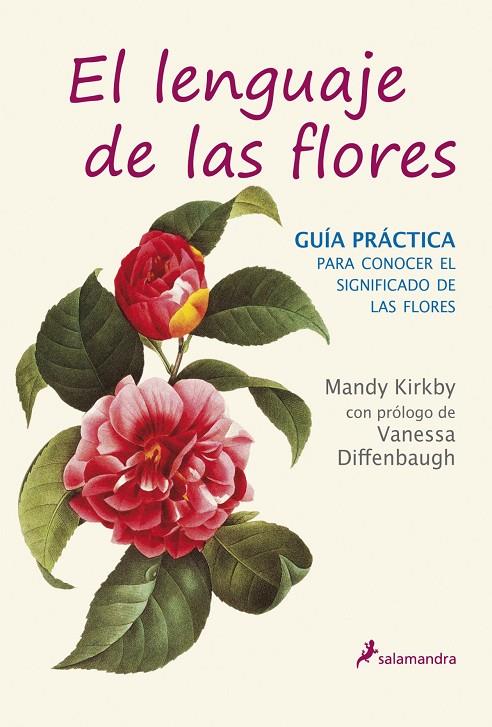 LENGUAJE DE LAS FLORES: GUIA PRACTICA | 9788498384567 | KIRKBY, MANDY