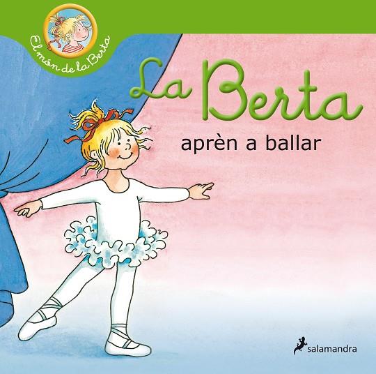 BERTA APRÈN A BALLAR, LA (EL MÓN DE LA BERTA) | 9788418174827 | SCHNEIDER, LIANE