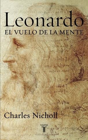 LEONARDO EL VUELO DE LA MENTE | 9788430605781 | NICHOLL, CHARLES