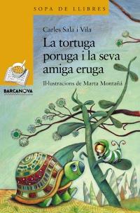 TORTUGA PORUGA I LA SEVA AMIGA ERUGA, LA | 9788448929084 | SALA VILA, CARLES