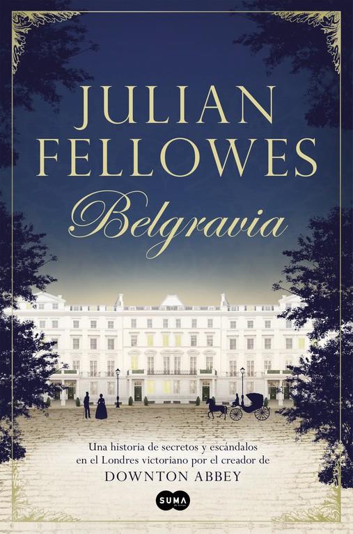 BELGRAVIA | 9788491290827 | FELLOWES, JULIAN