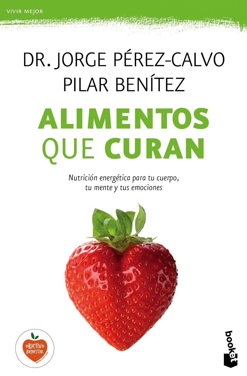 ALIMENTOS QUE CURAN | 9788408149606 | PÉREZ-CALVO/PILAR BENÍTEZ