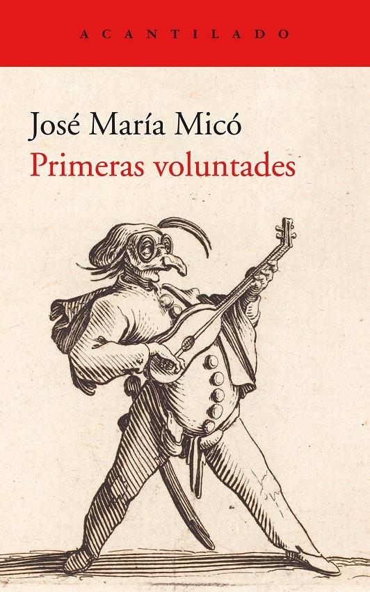 PRIMERAS VOLUNTADES | 9788417902247 | MICO JUAN, JOSÉ MARÍA