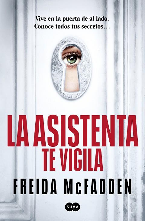 ASISTENTA TE VIGILA, LA/  LA ASISTENTA. 3 | 9788410257184 | MCFADDEN, FREIDA