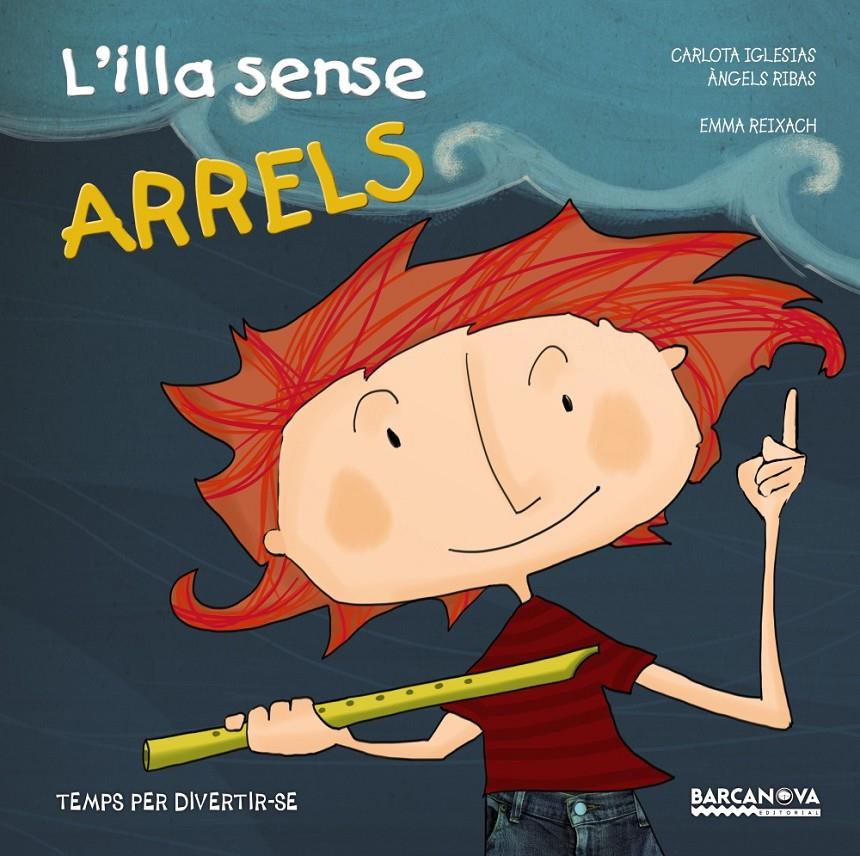 ILLA SENSE ARRELS, L' | 9788448932886 | IGLESIAS, CARLOTA/RIBAS, ÀNGELS