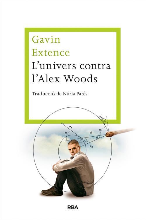 UNIVERS CONTRA L'ALEX WOODS, L' | 9788482646558 | EXTENCE , GAVIN