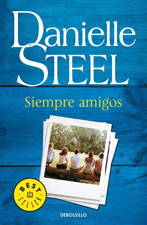 SIEMPRE AMIGOS | 9788466343794 | STEEL, DANIELLE