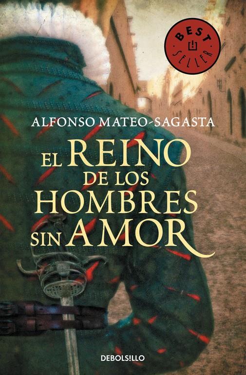 REINO DE LOS HOMBRES SIN AMOR, EL (ISIDORO MONTEMAYOR 3) | 9788490625064 | MATEO-SAGASTA, ALFONSO