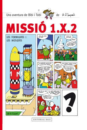 MISSIÓ 1.X.2. LES FORMIGUES I LES MOSQUES | 9788415267591 | SAYRACH, MIQUEL ÀNGEL