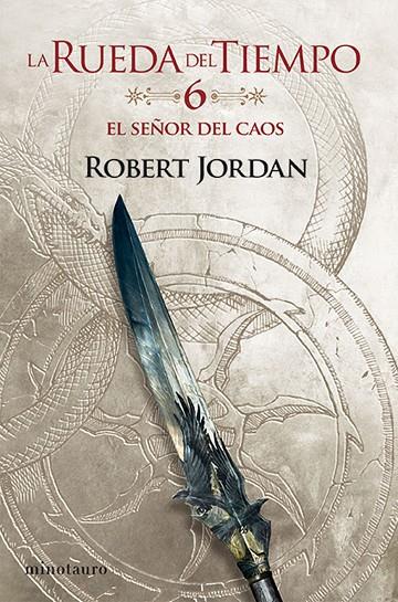 RUEDA DEL TIEMPO, LA/  6. EL SEÑOR DEL CAOS | 9788445007051 | JORDAN, ROBERT