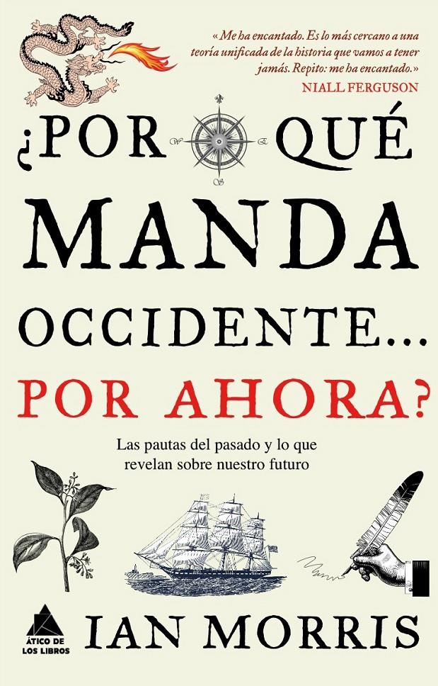 POR QUÉ MANDA OCCIDENTE? POR AHORA? | 9788493859558 | MORRIS, IAN