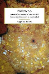 NIETZSCHE, EXCESIVAMENTE HUMANO | 9788499218199 | SÁTIRO, ANGÉLICA