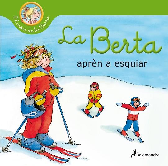 BERTA APRÈN A ESQUIAR, LA (EL MÓN DE LA BERTA) | 9788418174803 | SCHNEIDER, LIANE