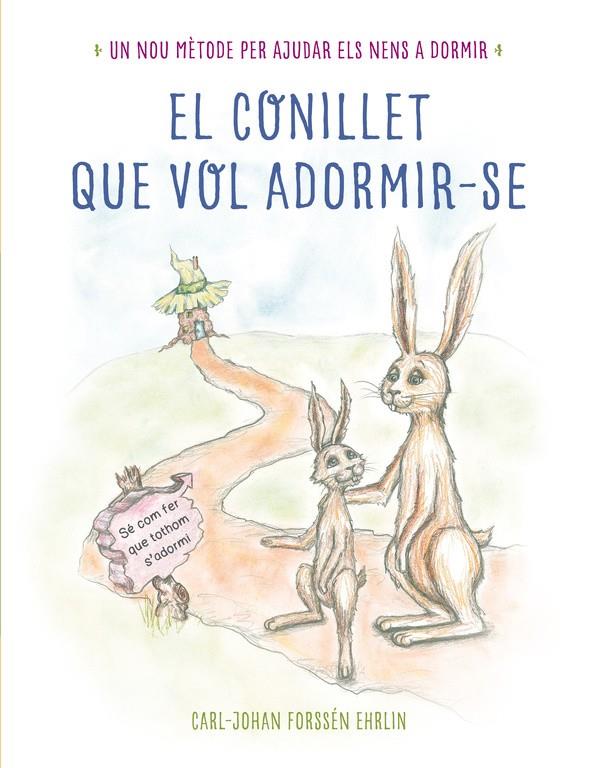 CONILLET QUE VOL ADORMIR-SE, EL | 9788448845933 | FORSSÉN EHRLIN,CARL-JOHAN