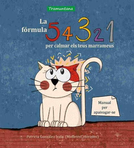 FÓRMULA 5, 4, 3, 2, 1 PER CALMAR ELS TEUS MARRAMEUS, LA | 9788419829238 | GONZÁLEZ IRALA, PATRICIA