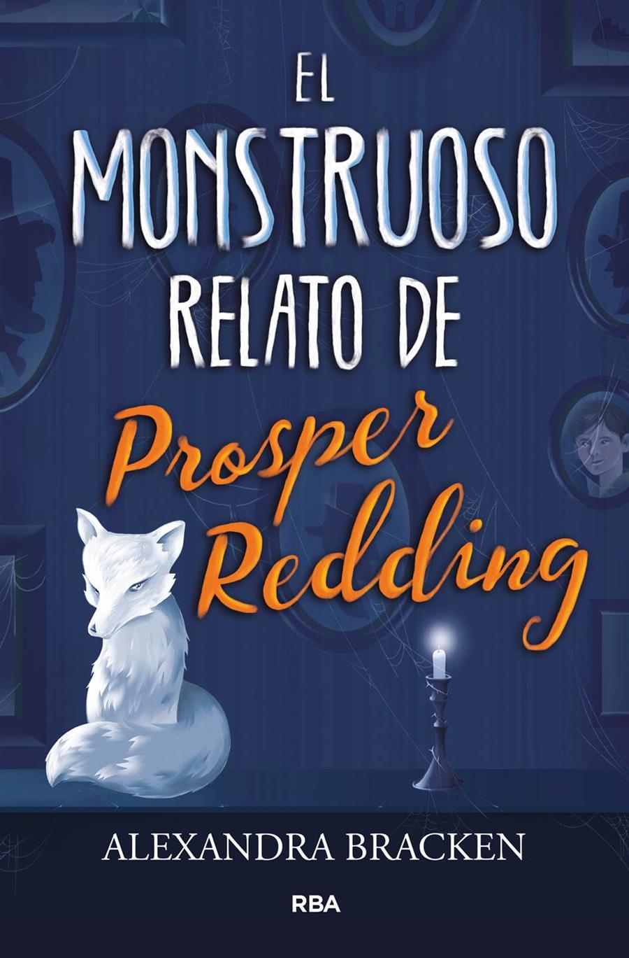 MONSTRUOSO RELATO DE PROSPER REDING, EL | 9788427213340 | BRACKEN , ALEXANDRA