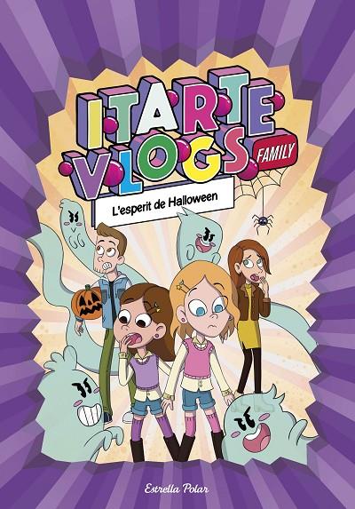 ITARTE VLOGS FAMILY.4/ L'ESPERIT DE HALLOWEEN | 9788413894843 | ITARTE