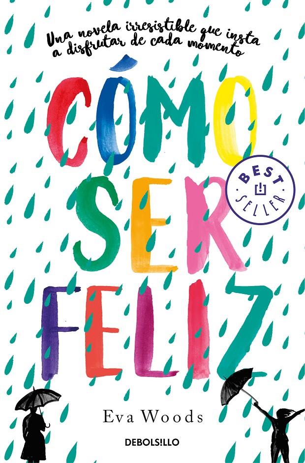 CÓMO SER FELIZ | 9788466349536 | WOODS, EVA