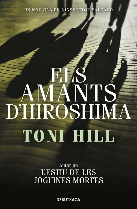 AMANTS D'HIROSHIMA, ELS (INSPECTOR SALGADO 3) | 9788418132797 | HILL, TONI