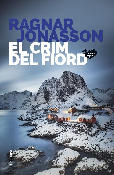 ISLANDIA NEGRA 6. EL CRIM DEL FIORD | 9788466432467 | JÓNASSON, RAGNAR