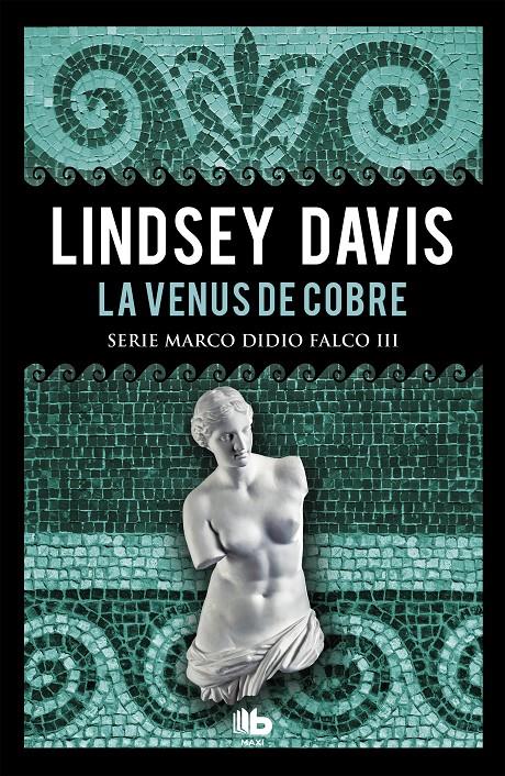 VENUS DE COBRE (SERIE MARCO DIDIO FALCO 3), LA | 9788490704967 | DAVIS, LINDSEY