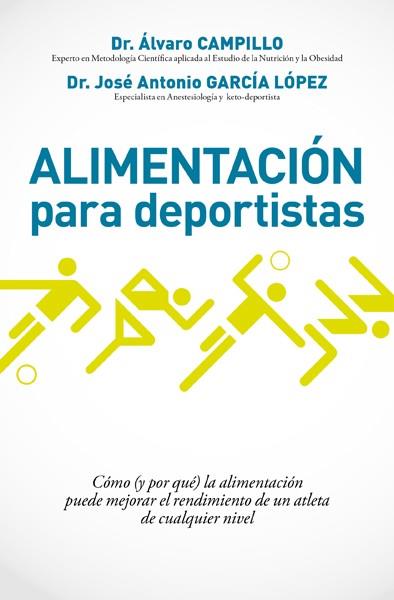 ALIMENTACION PARA DEPORTISTAS | 9788490067574 | CAMPILLO SOTO, ALVARO