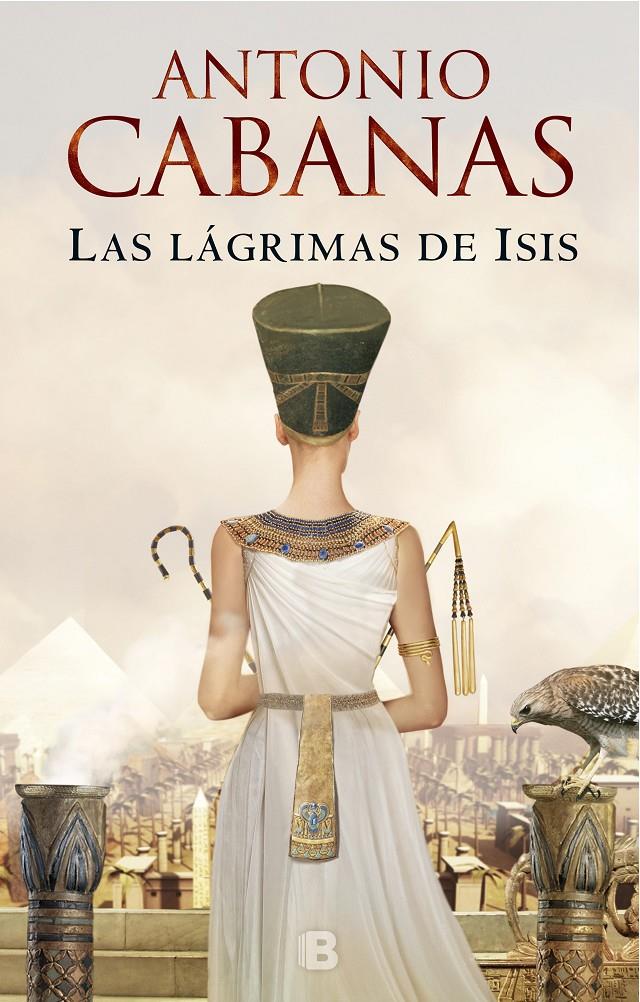 LÁGRIMAS DE ISIS, LAS | 9788466665988 | CABANAS, ANTONIO