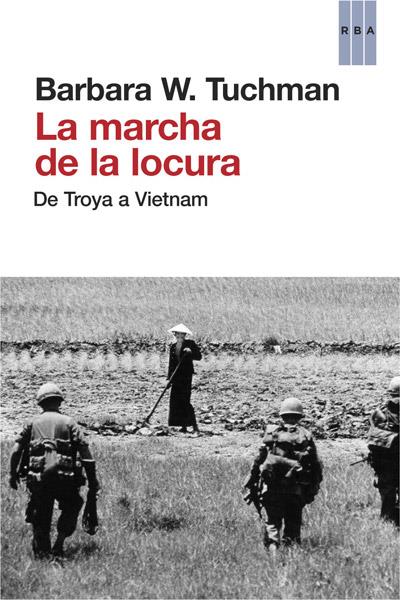 MARCHA DE LA LOCURA, LA | 9788490065259 | TUCHMAN , BARBARA