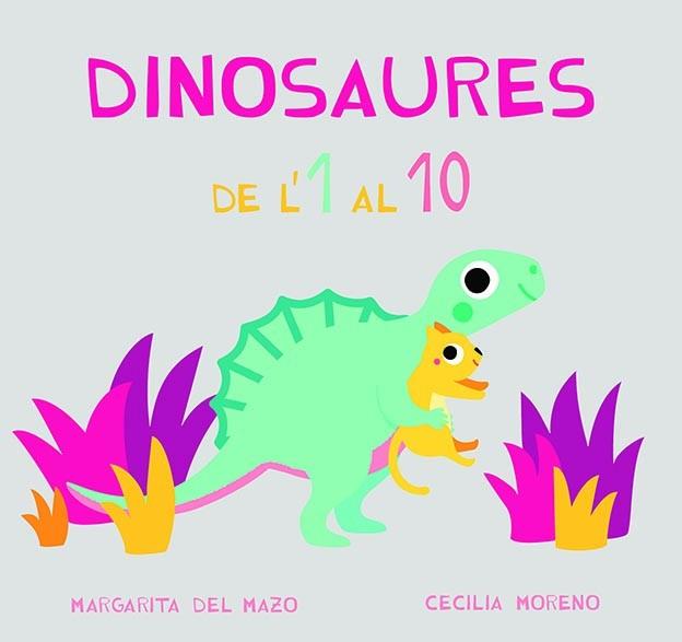 DINOSAURES DE L'1 AL 10 | 9788417272869 | DEL MAZO, MARGARITA / MORENO, CECILIA