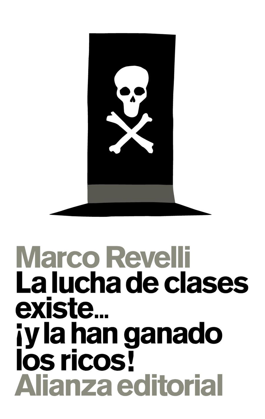 LA LUCHA DE CLASES EXISTE... ¡Y LA HAN GANADO LOS RICOS! | 9788491040095 | REVELLI, MARCO