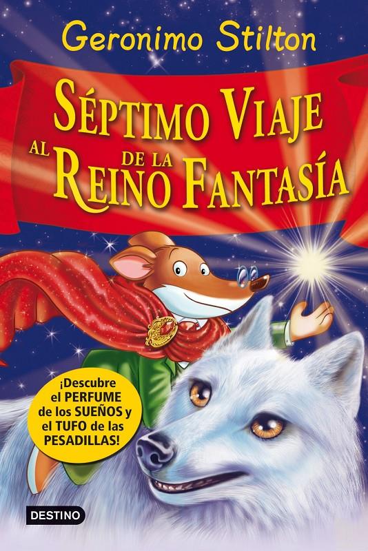 SEPTIMO VIAJE AL REINO DE LA FANTASÍA | 9788408007975 | GERONIMO STILTON